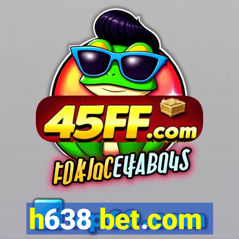 h638 bet.com